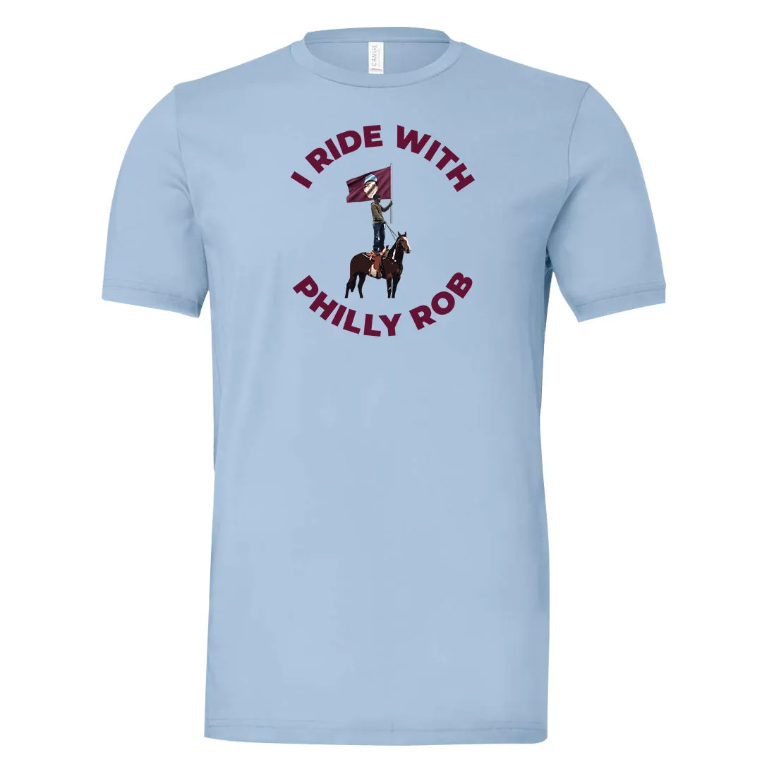 I Ride With Philly Rob Powder Blue T-Shirt | Philadelphia Baseball