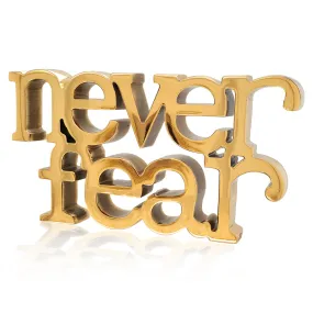 "Never Fear" Table Charm